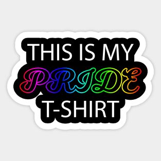 This is my Pride Shirt Funny LGBT Sticker